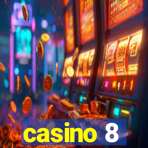 casino 8